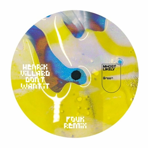 Henrik Villard - Don't Want It (Fouk Remix) [MHLGRN050BP]